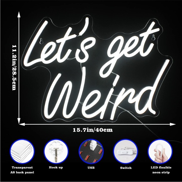 Let's Get Weird White Neon Sign Lighting for Dorm/Bedroom/Office/Cafe Cute Gift - Picture 3 of 4